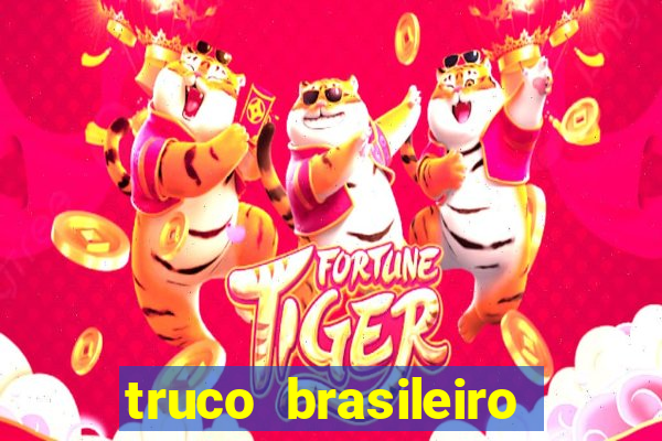 truco brasileiro giro feliz